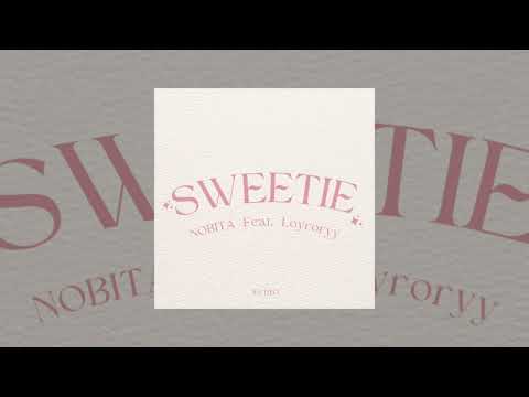@NOBITA X LOY RORY - Sweetie (Audio)