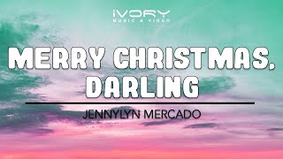 Jennylyn Mercado | Merry Christmas, Darling | Official Lyric Video