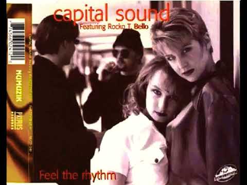 CAPITAL SOUND FEAT. ROCKO T. BELLO - FEEL THE RHYTHM
