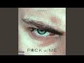 F*CK w/ME (Extended Mix)