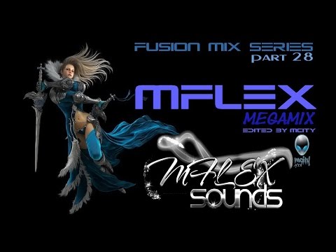 mCITY™ - Fusion Mix Series Part.28 - MFLEX MEGAMIX 2O16