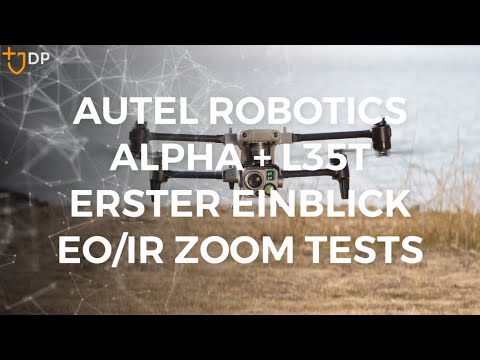 Autel Alpha Drohne mit L35T Kamera Zoomtest Tageslicht und Wärmebild