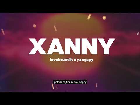 lovebrumiik - XANNY ft. yxngspy (Prod. SMOKEROSE) (off. visual)