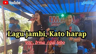 Download lagu Lagu jambi ,kato harap , voc Irma / ijal tebo , official Imam lasak musik,, mp3