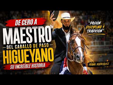Miniatura de la entrevista: De Cero a Maestro del Caballo de Paso Higueyano | Su Increíble Historia - Frank Rodriguez