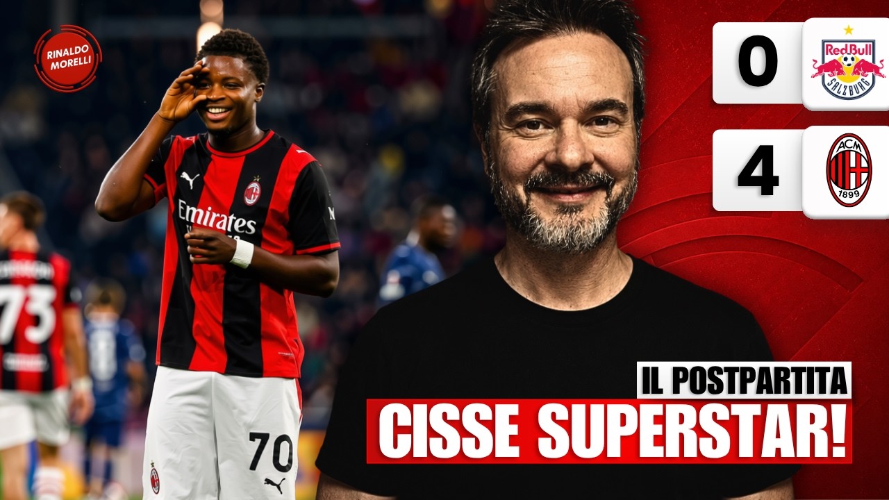 SALISBURGO-MILAN 0-4, CISSE al TOP!!! | Il postpartita con Rinaldo Morelli