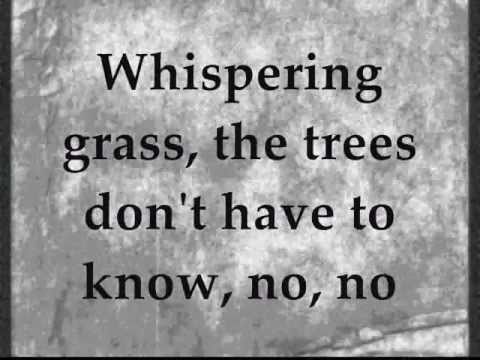 download lagu mp3 mp4 Whispering Grass Lyrics, download lagu Whispering Grass Lyrics gratis, unduh video klip Whispering Grass Lyrics