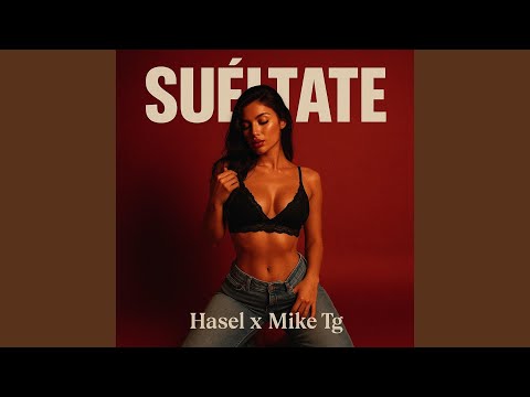 SUELTATE (feat. Mike Tg)