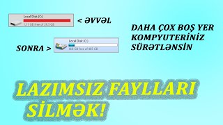 Kompyuterdə yaddaşı təmizləmək,C diskində boş yer açmaqla donma,kasma problemlər
