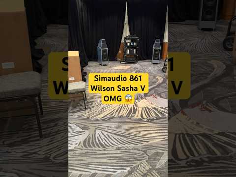 Simaudio 861 & Wilson Audio Sasha V 🔥 🔥 🔥 #wilsonaudio #simaudio #highendaudio