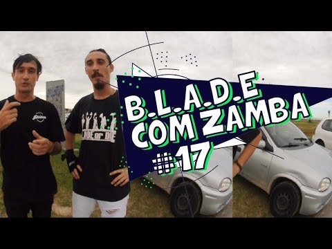 Patins Street - BLADE - Zamba Vs Walisson #17