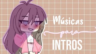 ☁️✧˚₊ Músicas para Intros ┊ Cami  Sun ;