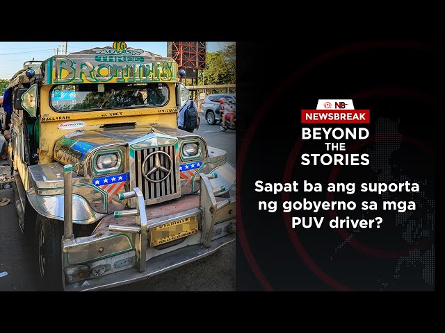 [PODCAST] Beyond the Stories: Sapat ba ang suporta ng gobyerno sa mga PUV driver?