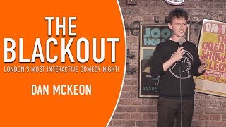 The Blackout - Dan McKeon Comedian - Stand Up Comedy - Funny