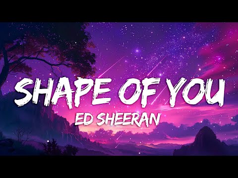 Shape Of You - Ed Sheeran (1 HOUR LOOP) Lyrics
