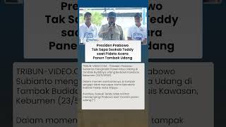 Momen Presiden Prabowo Sengaja Lewatkan Nama Seskab Teddy saat Pidato Panen Raya Udang di Kebumen