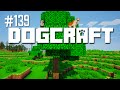 UP A TREE - DOGCRAFT (EP.139) 