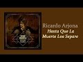 Hasta Que La Muerte Los Separe - Ricardo Arjona | Letra - Víctor Hugo Ortiz Hasta Que La Muerte Los Separe - Ricardo Arjona | Letra