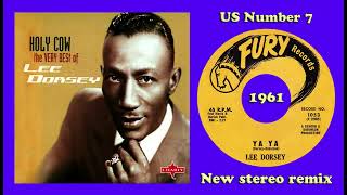 Lee Dorsey - Ya Ya - 2023 stereo remix