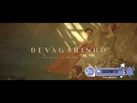 Gilsons, Mariana Volker - Devagarinho (Clipe Oficial)(Español - Portugués)