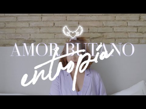 Amor Butano - Entropía