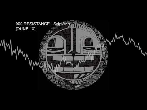 909 Resistance – Szig Ann [DUNE 10]