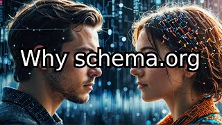 Why Is Everyone Talking About schema.org?