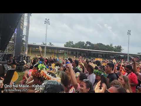 Ono Na Maile - Kabani (Fiji Homecoming 2025)