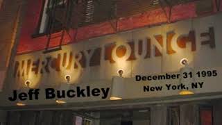 Jeff Buckley - December 31 1995 New York, NY (audio)
