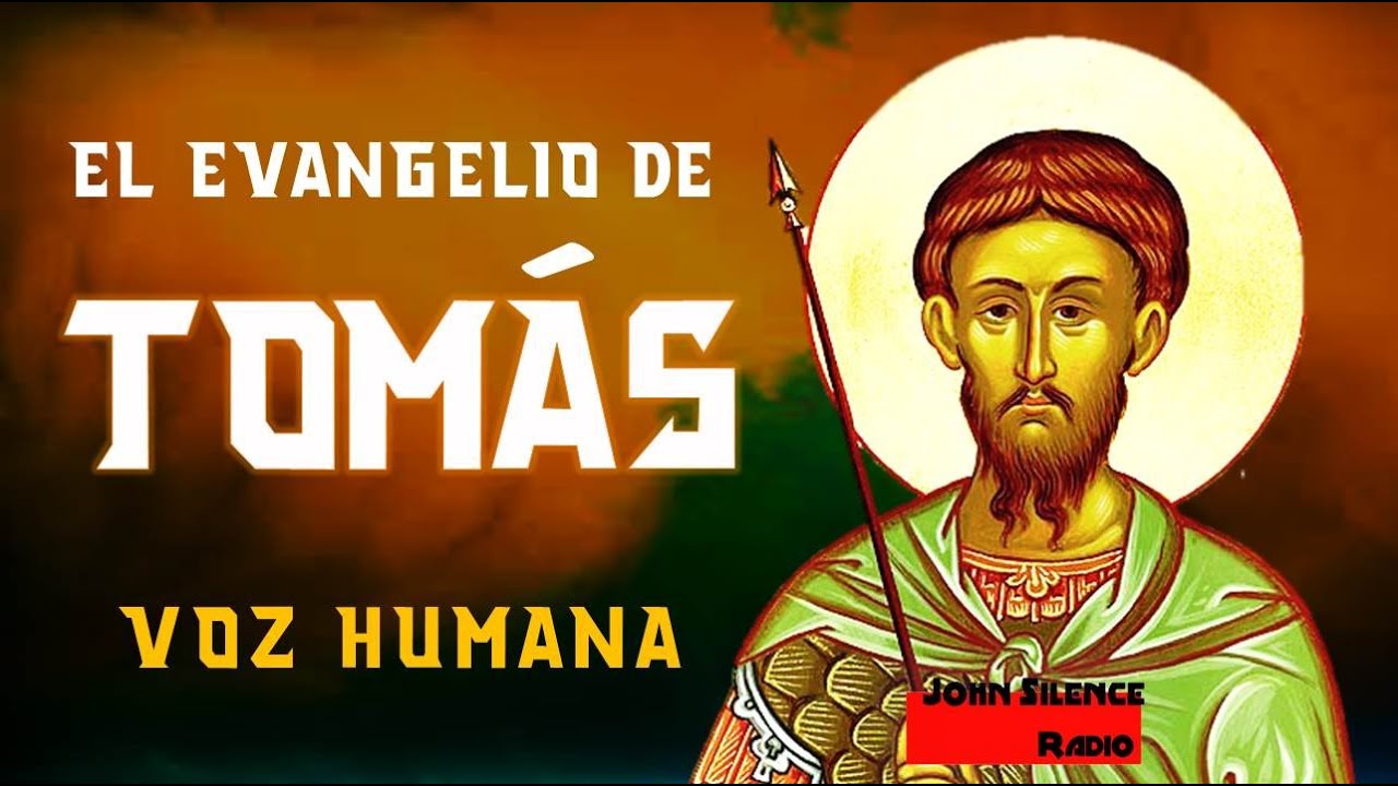 EL EVANGELIO  PROHIBIDO DE TOMÁS - Voz humana