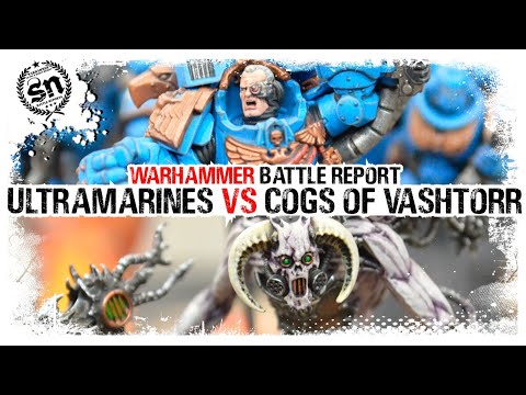 Cogs of Vashtorr vs Ultramarines - Warhammer 40,000 (Battle Report)