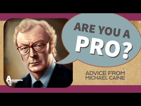 Advice from Michael Caine: How to Behave Like a Professional Actor