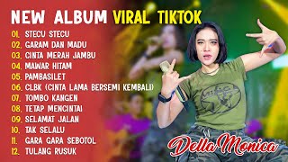 Download lagu Full Album Della Monica  ||  STUCU, GARAM DAN MADU, MAWAR HITAM, CLBK, CINTA MERAH JAMBU mp3