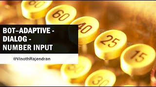 Bot - Adaptive Dialog - NumberInput - Validation