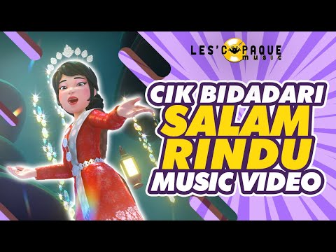 Cik Bidadari - Salam Rindu (Music Video)
