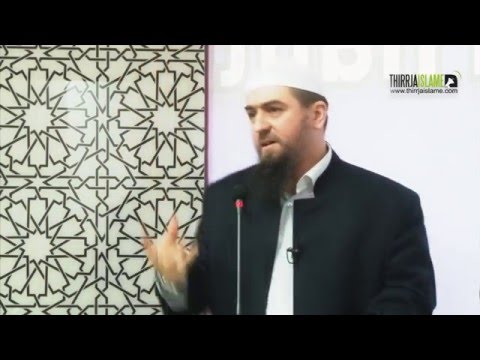 Të parët tanë u frigoheshin nga Zjari i (Xhehenemit) - Hoxhë Dhulkarnejn Ramadani