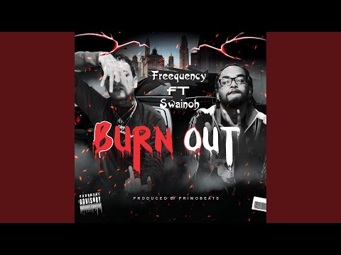 Burnt Out (feat. Swainoh)