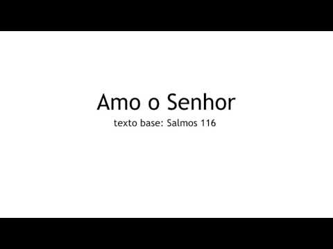 Amo O Senhor video