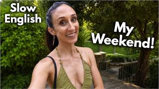 Slow English - My Weekend - I went to a Wedding!