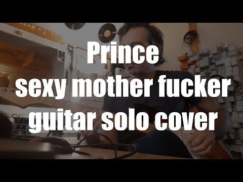 prince sexy mother fucker solo cover