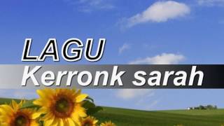 Download lagu Kerronk sarah mp3