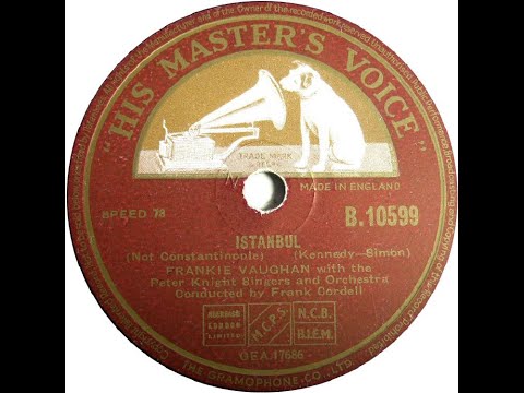 UK New Entry 1954 (6) Frankie Vaughan - Istanbul (Not Constantinople)