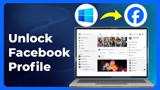 How To Unlock Facebook Profile In PC 2024