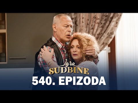Igra sudbine | Sezona 04 | Epizoda 540 (domaća serija)