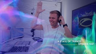 Armin van Buuren - Live @ A State Of Trance Episode 1061 (#ASOT1061) 2022
