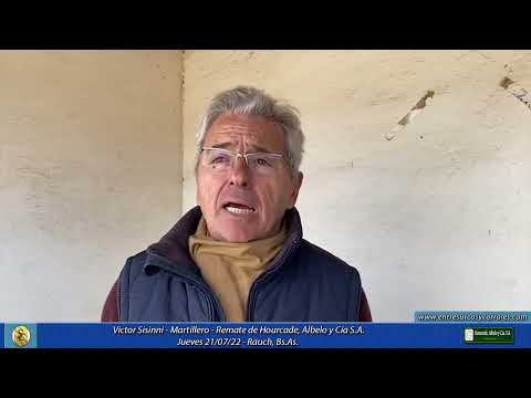 21-07-22 - Victor Sisinni - Martillero - Remate de Hourcade, Albelo y Cía. S.A. - Rauch, Bs.As.