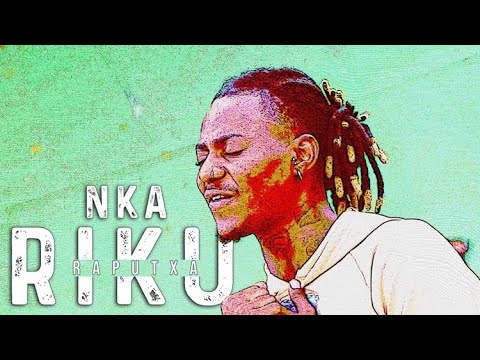 Raputxa - Nka Riku (Official Video)