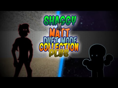Shaggy X Matt Duet Mode Collection v1 Plus - All Songs - Full Gameplay