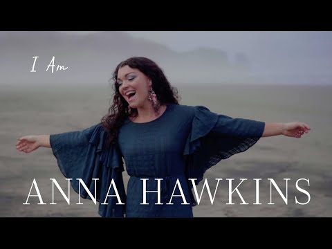 I Am - Anna Hawkins (Official Music Video)