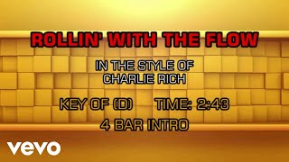 Charlie Rich - Rollin&#39; With The Flow (Karaoke)